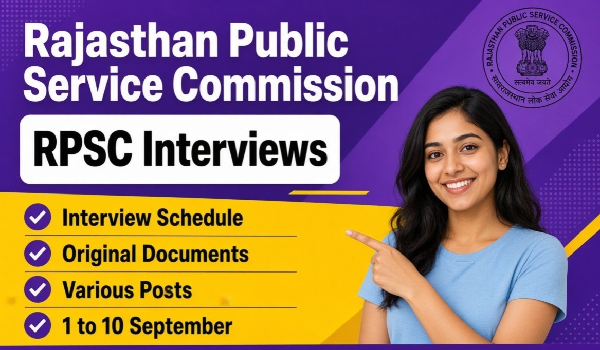 Promotional graphic for Rajasthan Public Service Commission interviews. Bold white text reads “Rajasthan Public Service Commission” and “RPSC Interviews”. Yellow section lists four points with checkmarks: Interview Schedule, Original Documents, Various Posts, and 1 to 10 September. A smiling young Indian woman in a light blue t-shirt is pointing towards the text. Official RPSC logo is placed in the top right corner. Bottom banner says “Interviews from 1 to 10 September”.